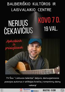 Romantinių dainų vakaras su  NERIJUMI ČEKAVIČIUMI