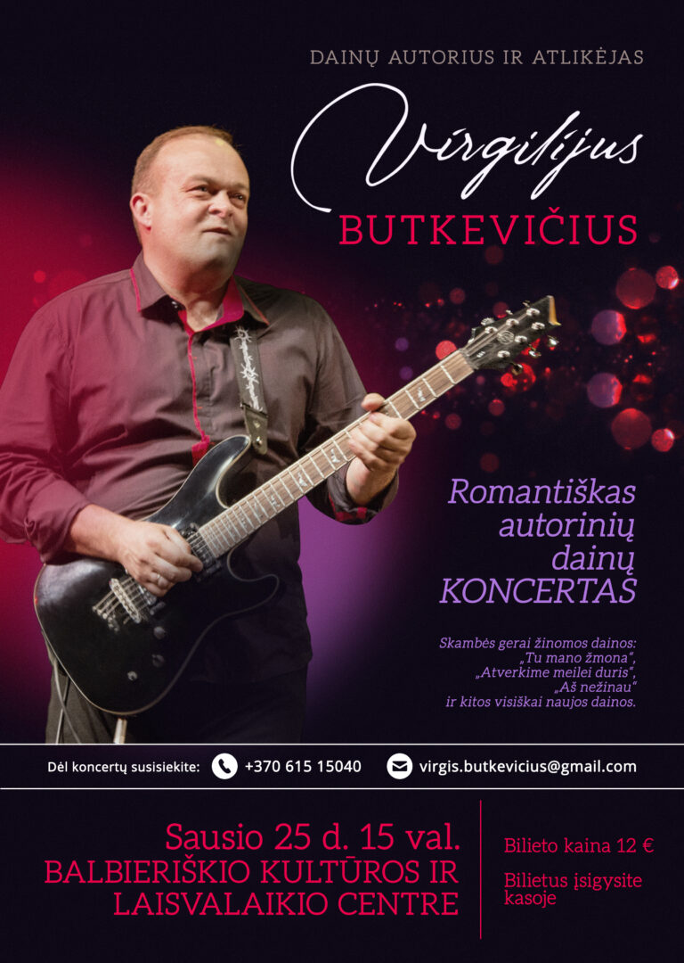Dainų autoriaus ir atlikėjo Virgilijaus Butkevičiaus koncertas