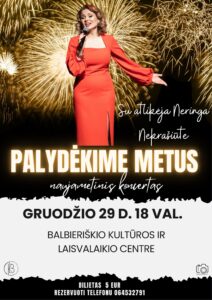 Koncertas PALYDĖKIME METUS su atlikėja Neringa Nekrašiūte!