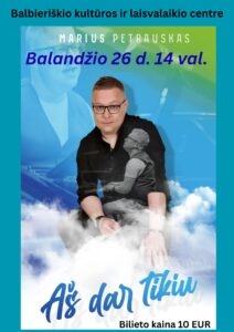 Mariaus Petrausko koncertas Balbieriškyje!