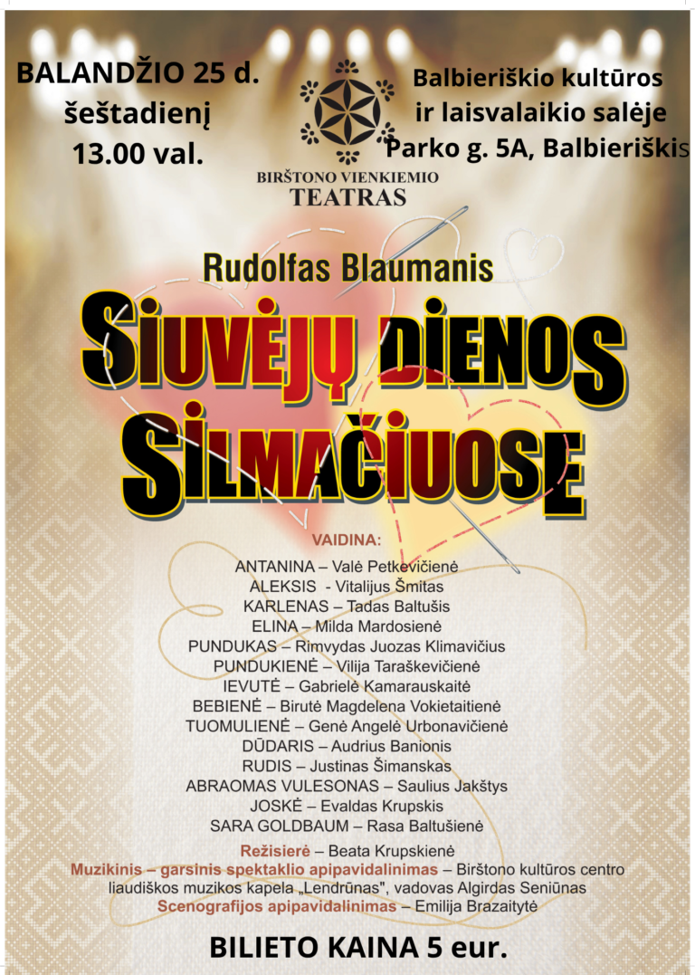 🎭 Kviečiame į spektaklį! Birštono vienkiemio teatras pristato: Rudolfas Blaumanis „Siuvėjų dienos Silmačiuose“