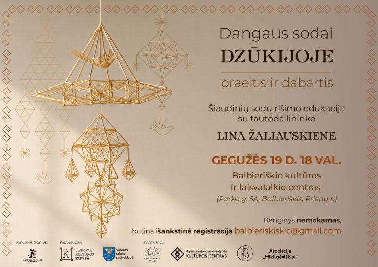 Dangaus sodai DZŪKIJOJE. Praeitis ir dabartis