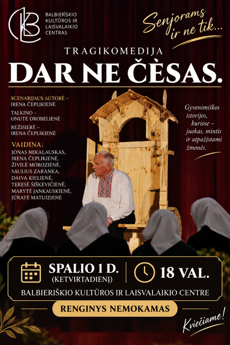 Tarptautinė pagyvenusių žmonių diena!!! Spektaklis DAR NE ČĖSAS spalio 1 d. 18 val.